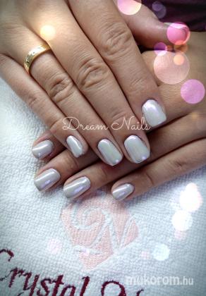 Dream Nails Körömstúdió - Chromirror - 2016-11-11 17:39